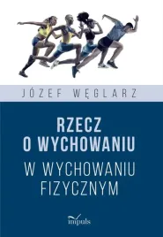rzecz-o-wychowaniu-w-wychowaniu-fizycznym-ksiazka-impuls