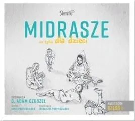 ksiazka-midrasze-nie-tylko-dla-dzieci-sherith-adam-czuszel