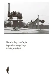 ksiazka-pogranicze-wszystkiego-podroze-po-wolyniu-czarne