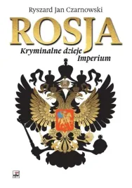 rosja-kryminalne-dzieje-imperium