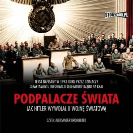 podpalacze-swiata-jak-hitler-wywolal-ii-wojne-swiatowa-audiobook-storybox