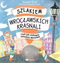 szlakiem-wroclawskich-krasnali-ksiazka-z-kolorowanka-emka