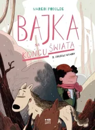 odlegle-krainy-bajka-na-koncu-swiata-tom-5