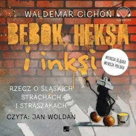 bebok-heksa-i-inksi-rzecz-o-slaskich-audiobook