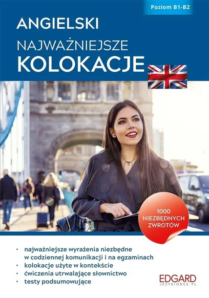 Edgard Angielski Najważniejsze kolokacje 1000 zwrotów podręcznik