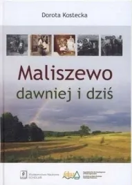 maliszewo-dawniej-i-dzis-ksiazka-dorota-kostecka-scholar-oprawa-twarda