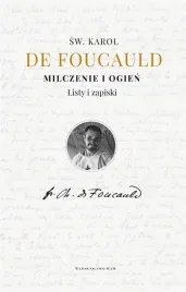 milczenie-i-ogien-listy-i-zapiski-karol-de-foucauld-ksiazka-wam