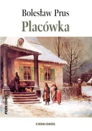 placowka-boleslaw-prus-ksiazka-powiesc-siedmiorog-2024