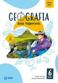 geografia-bez-tajemnic-klasa-6-zeszyt-cwiczen-wsip