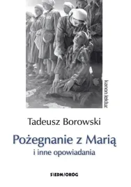 pozegnanie-z-maria-i-inne-opowiadania-borowski-ksiazka-siedmiorog
