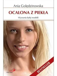 ocalona-z-piekla-anna-goledzinowska-ksiazka-edycja-swietego-pawla