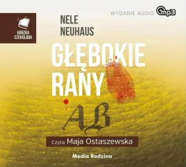 glebokie-rany-audiobook-nele-neuhaus-media-rodzina-kryminal