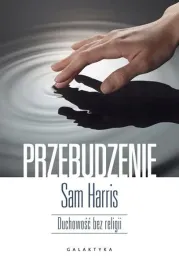 przebudzenie-duchowosc-bez-religii-sam-harris-ksiazka-galaktyka