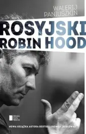 rosyjski-robin-hood-ksiazka-agora-walerij-paniuszkin-isbn-9788326823060