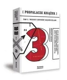 podpalacze-ksiazek-tom-3-wszyscy-jestesmy-krzewicielami-wytwornia