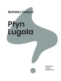 plyn-lugola-bohdan-zadura-wybor-wierszy-piw-ksiazka-twarda