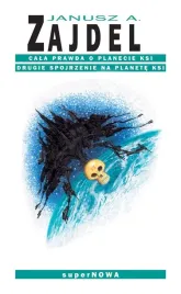 cala-prawda-o-planecie-ksi-janusz-a-zajdel-ksiazka-supernova-2024