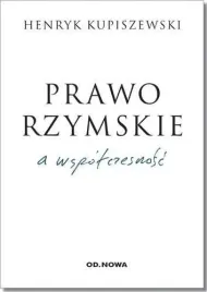 ksiazka-prawo-rzymskie-a-wspolczesnosc-henryk-kupiszewski-odnowa
