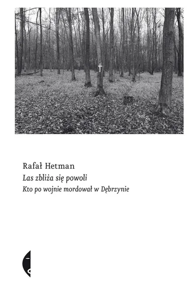 las-zbliza-sie-powoli