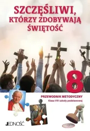 jednosc-szczesliwi-ktorzy-zdobywaja-swietosc-przewodnik-katechety-512-stron