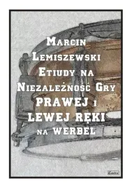 contra-etiudy-na-niezaleznosc-rak-na-werbel-marcin-lemieszewski