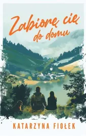 zabiore-cie-do-domu-powiesc-katarzyna-fiolek-muza