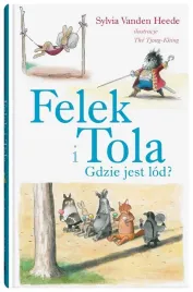 felek-i-tola-gdzie-jest-lod-ksiazka-twarda-oprawa-dwie-siostry