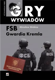 fsb-gwardia-kremla-ksiazka-miroslaw-minkina-rytm-oprawa-twarda