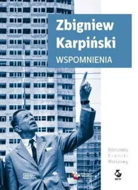 wspomnienia-zbigniew-karpinski-ksiazka-dom-spotkan-z-historia