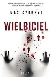 wielbiciel-thriller-psychologiczny-max-czornyj-filia-ksiazka-broszurowa-202