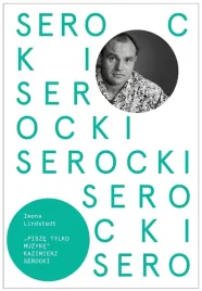 kazimierz-serocki-pisze-tylko-muzyke-ksiazka-pwm-lindstedt
