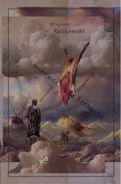 mickiewicz-w-stambule-ksiazka-krzysztof-rutkowski-evviva-larte