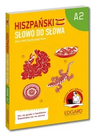 edgard-kurs-hiszpanskiego-slowo-do-slowa-dla-poczatkujacych-a2-200-stron