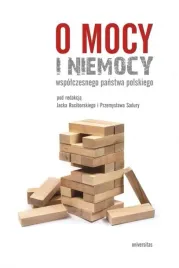 o-mocy-i-niemocy-wspolczesnego-panstwa-polskiego-ksiazka-universitas-2024
