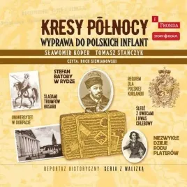 kresy-polnocy-audiobook-storybox-slawomir-koper-tomasz-stanczyk