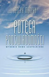 potega-podswiadomosci-wydanie-uzupelnione-joseph-murphy-swiat-ksiazki