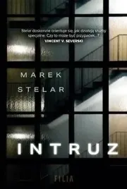 intruz-ksiazka-marek-stelar-wydawnictwo-filia
