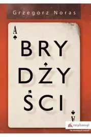 brydzysci-grzegorz-noras-ksiazka-bookplan-pl-oprawa-broszurowa