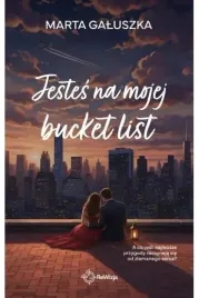 bucket-list-tom-1-jestes-na-mojej-bucket-list-ksiazka-rewizja