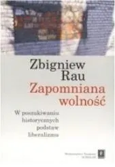 zapomniana-wolnosc-zbigniew-rau-ksiazka-scholar-2008-isbn-9788373832336