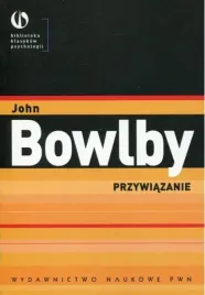 przywiazanie-john-bowlby
