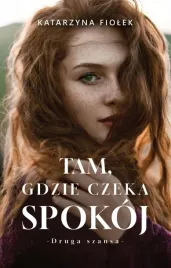 tam-gdzie-czeka-spokoj-katarzyna-fiolek-muza-powiesc-obyczajowa-romantyczna