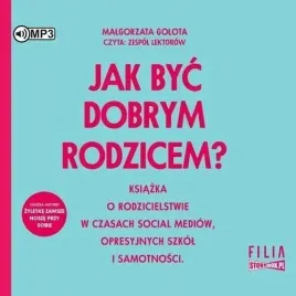 jak-byc-dobrym-rodzicem-audiobook-malgorzata-golota-storybox