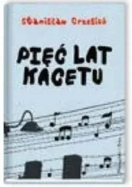 piec-lat-kacetu-ksiazka-stanislaw-grzesiuk-proszynski-i-ska