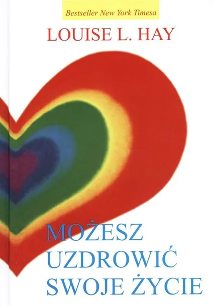 Możesz uzdrowić swoje życie Louise L Hay książka Medium twarda oprawa