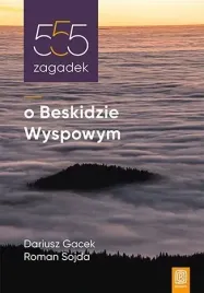 555-zagadek-o-beskidzie-wyspowym