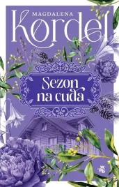 uroczysko-tom-2-sezon-na-cuda-magdalena-kordel-ksiazka-w-a-b