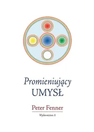 promieniujacy-umysl-ksiazka-peter-fenner-wydawnictwo-a
