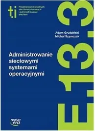nowa-era-podrecznik-administrowanie-sieciowymi-systemami-e13-cz-3