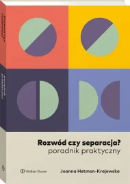 poradnik-rozwod-czy-separacja-joanna-hetman-krajewska-wolters-kluwer